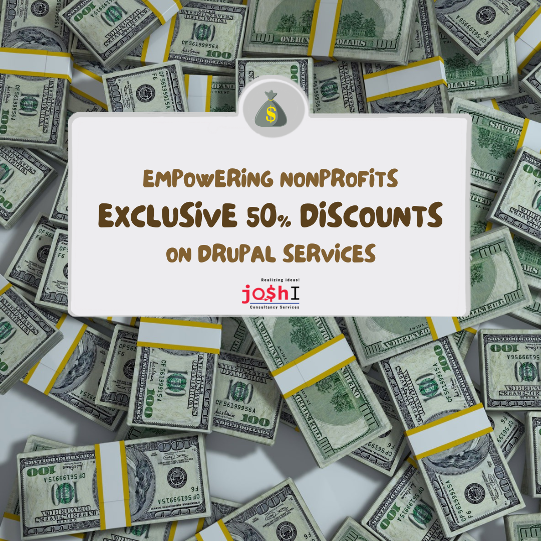 Empowering Nonprofits with Exclusive 50% Discounts on Drupal Services by Joshi Consultancy Services